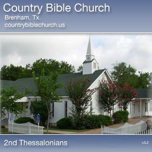 Country Bible Church - 2nd Thessalonians